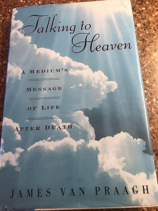 Talking to Heaven: A Medium's Message of Life After Death cover image