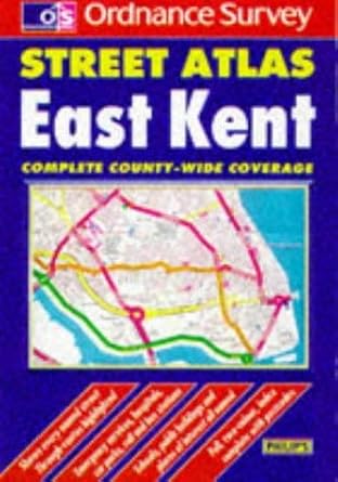 Philip's Street Atlas: East Kent (Ordnance Survey/ Philip's Street Atlases) cover image