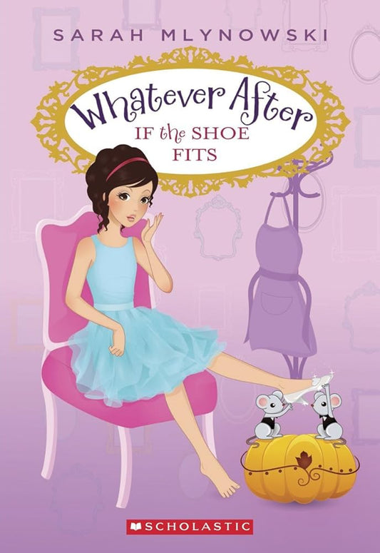 If the Shoe Fits (Whatever After #2) (2) cover image