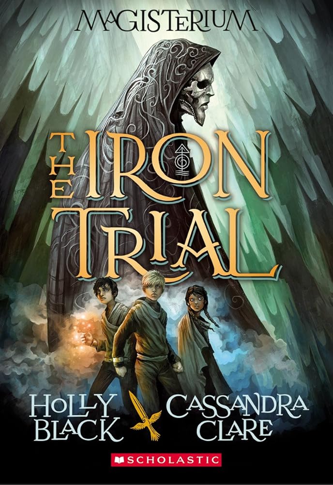 The Iron Trial (Magisterium #1) (1) cover image