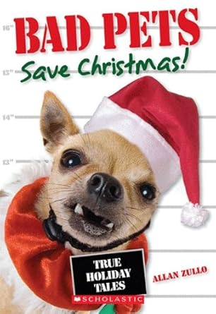 Bad Pets Save Christmas! True Holiday Tales cover image