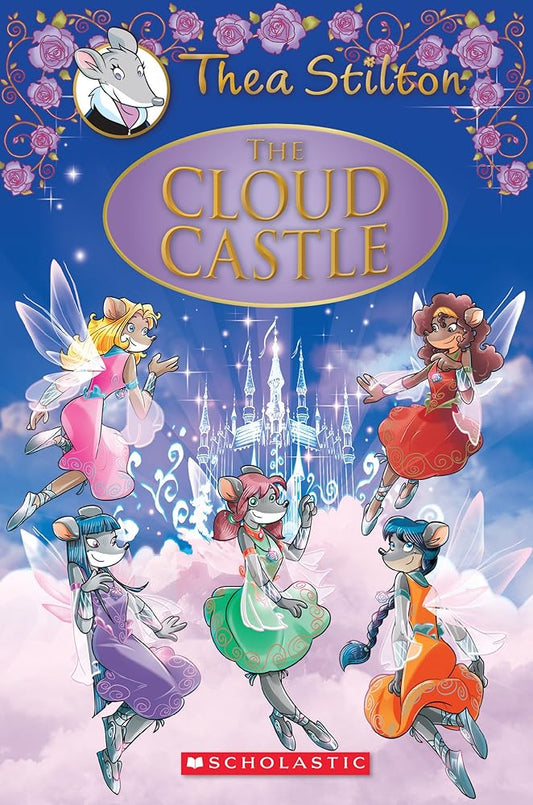 The Cloud Castle (Thea Stilton: Special Edition #4): A Geronimo Stilton Adventure cover image