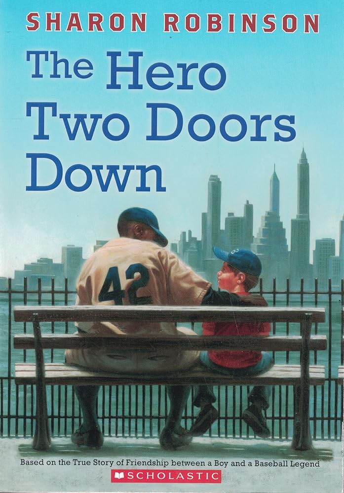 The Hero Two Doors Down: Based on the True Story of Friendship Between a Boy and a Baseball Legend cover image
