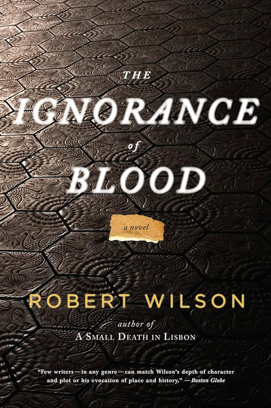 The Ignorance Of Blood (Javier Falcón Books) cover image