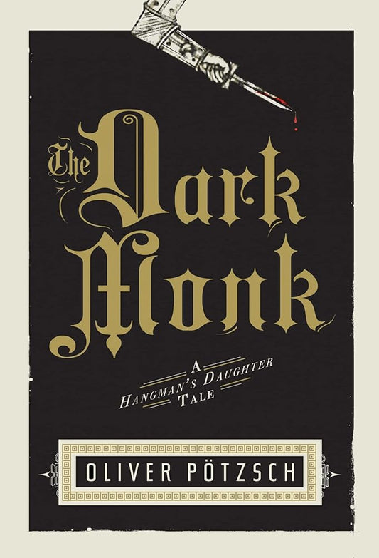 The Dark Monk: A Hangman's Daughter Tale (Hangman's Daughter Tales, 2) cover image
