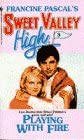 Playing with Fire (Sweet Valley High, No 3) cover image