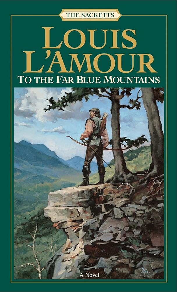To the Far Blue Mountains (The Sacketts) cover image