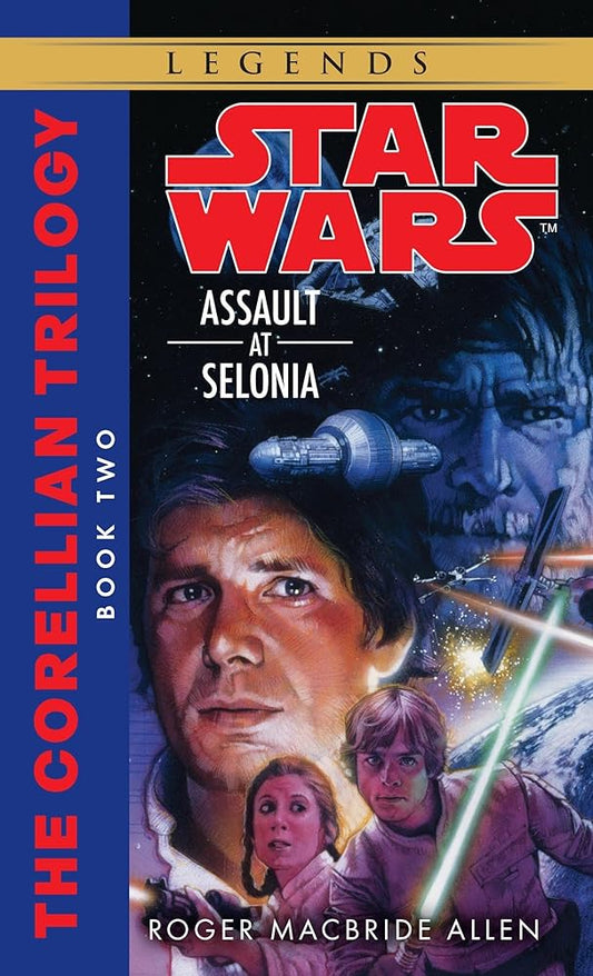 Assault at Selonia (Star Wars: The Corellian Trilogy, Book 2) cover image