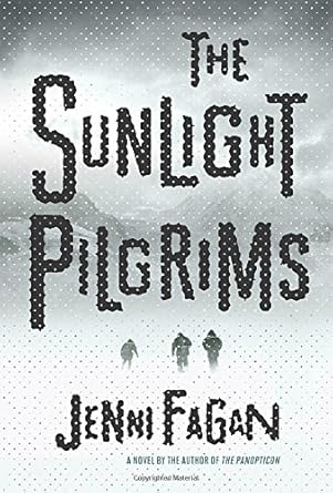 The Sunlight Pilgrims: A Novel cover image