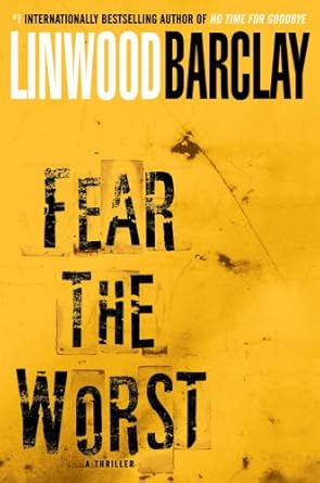 Fear the Worst: A Novel cover image