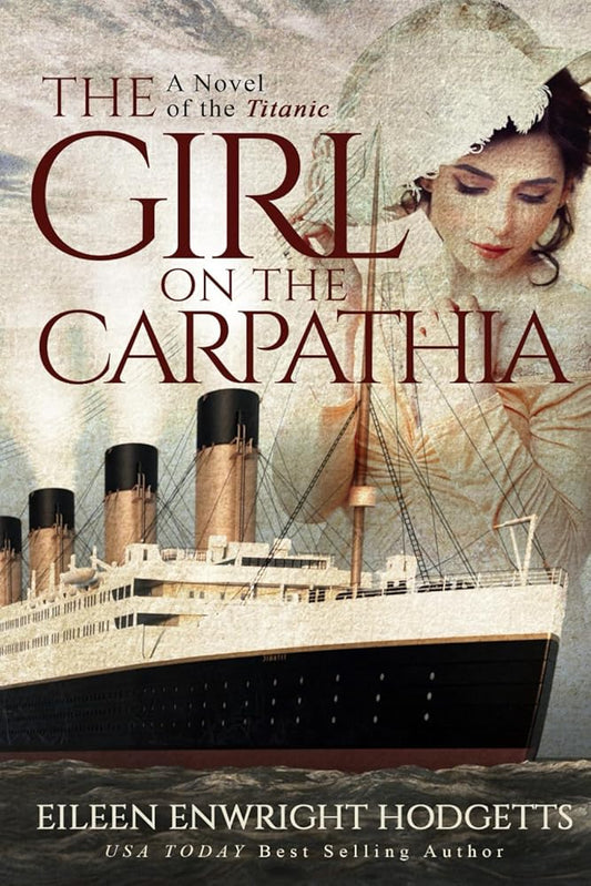 The Girl on the Carpathia: A Novel of the Titanic (Novels of the Titanic) cover image