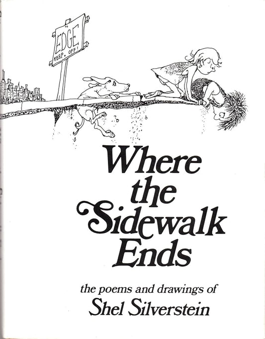 Where the sidewalk ends: The poems & drawings of Shel Silverstein cover image