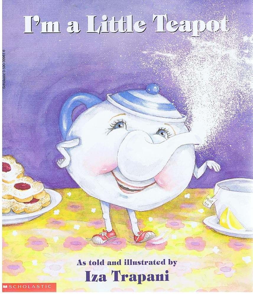 I'm a Little Teapot with Audio Tape Iza Trapani (I'm a Little Teapot as told and illustrated by Iza Trapani) cover image