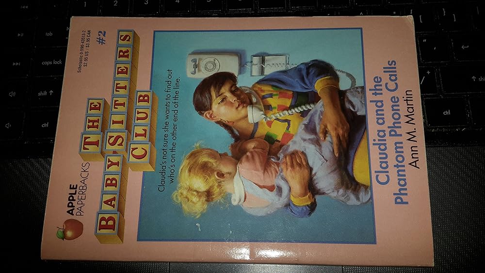 Baby Sitters Club #02: Claudia and the Phantom Phone Calls (Baby-Sitters Club (Paperback)) cover image