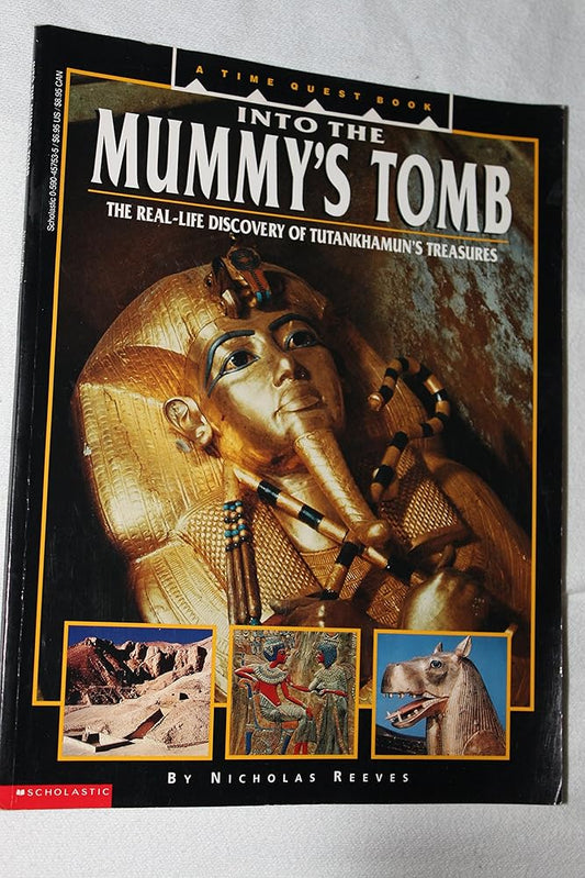 Into the Mummy's Tomb/the Real-Life Discovery of Tutankhamun's Treasures (A Time Quest Book) cover image