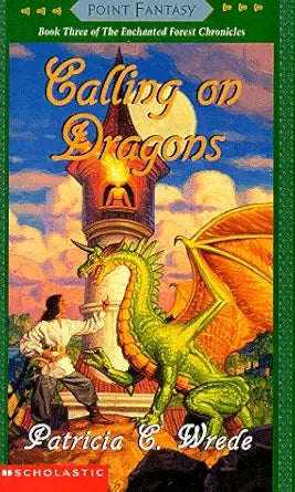 Calling on Dragons ( The Enchanted Forest Chronicles, Book 3 ) cover image