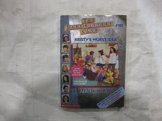 Kristy's Worst Idea (Baby-Sitters Club #100) cover image