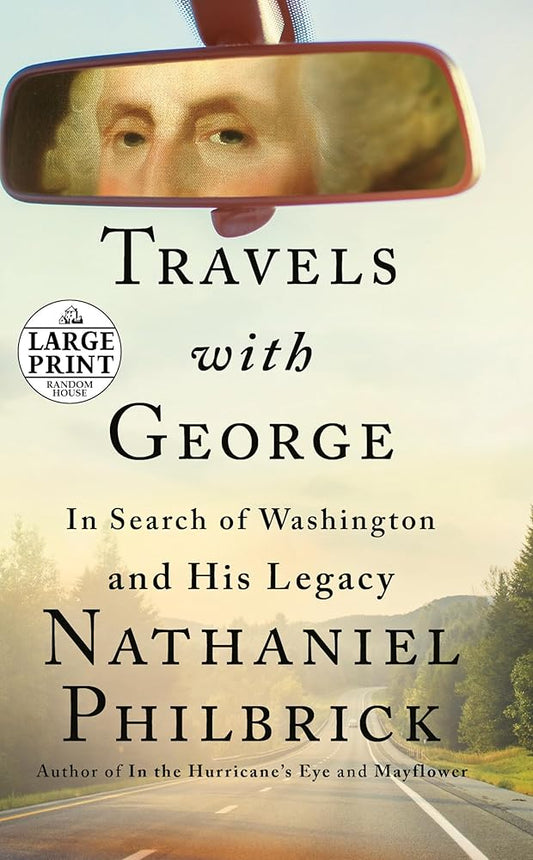 Travels with George: In Search of Washington and His Legacy (Random House Large Print) cover image