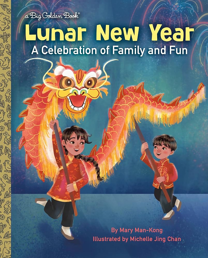 Lunar New Year: A Celebration of Family and Fun (Big Golden Book) cover image