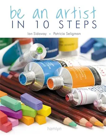 Be an Artist in 10 Steps cover image