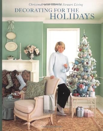 Decorating for the Holidays: Christmas with Martha Stewart Living cover image