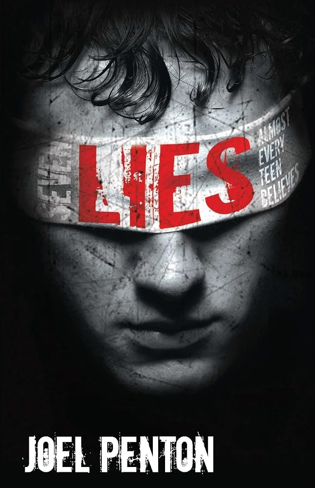 Seven Lies Almost Every Teen Believes cover image