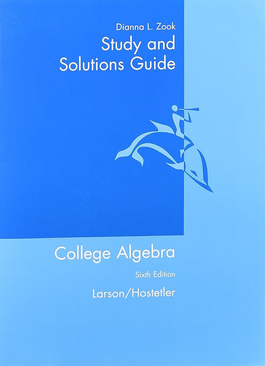 Study and Solutions Guide for LLarson/Hostetler's College Algebra, 6th cover image