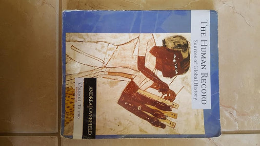 The Human Record: Sources of Global History, Vol. 1: To 1700 cover image