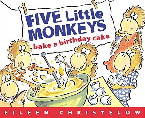 [Five Little Monkeys Bake a Birthday Cake] (By: Eileen Christelow) [published: June, 2005] cover image