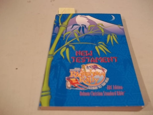 LifeWay's Far-Out East Rickshaw Rally - Racing to the Son - New Testament - ABC Edition - Holman Christian Standard Bible cover image