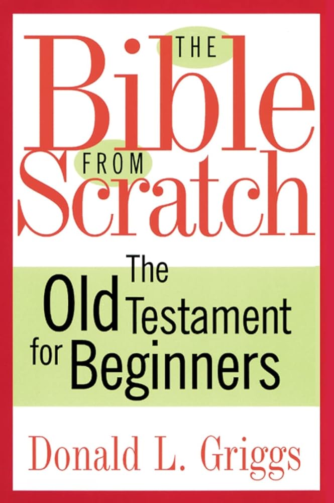 The Bible from Scratch: The Old Testament for Beginners cover image