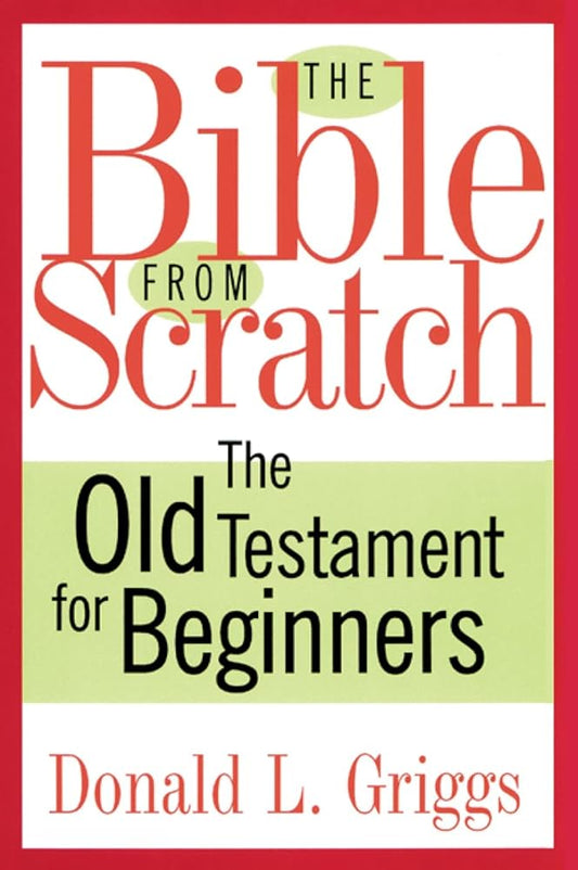 The Bible from Scratch: The Old Testament for Beginners cover image