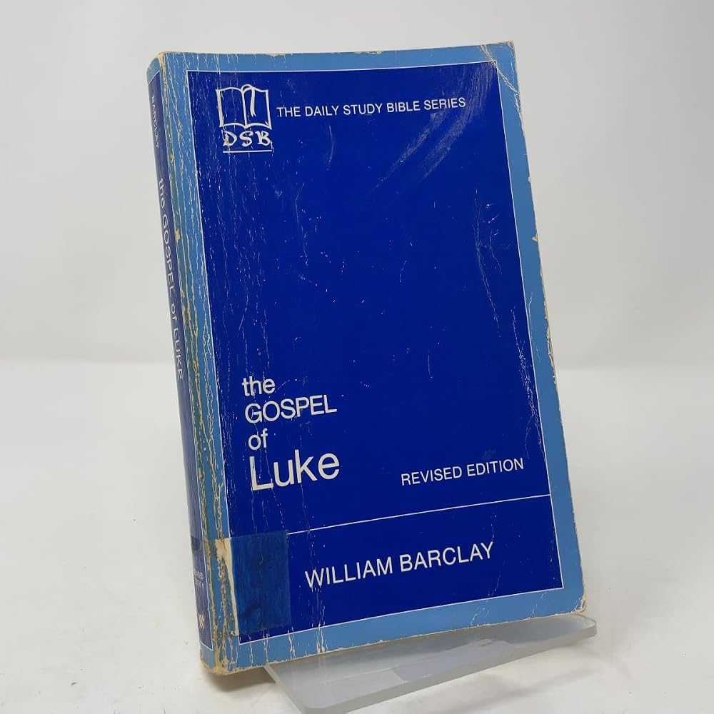 THE DAILY STUDY BIBLE SERIES: THE GOSPEL OF LUKE REVISED EDITION cover image