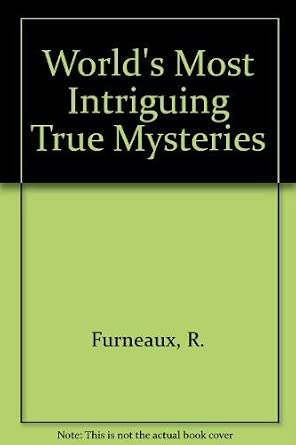 World's Most Intriguing True Mysteries cover image