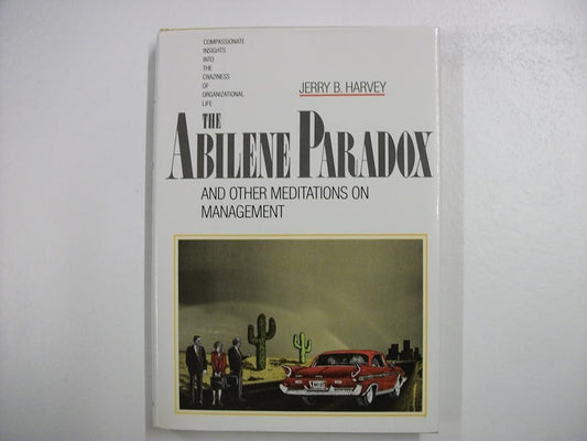 The Abilene Paradox and Other Meditations on Management cover image