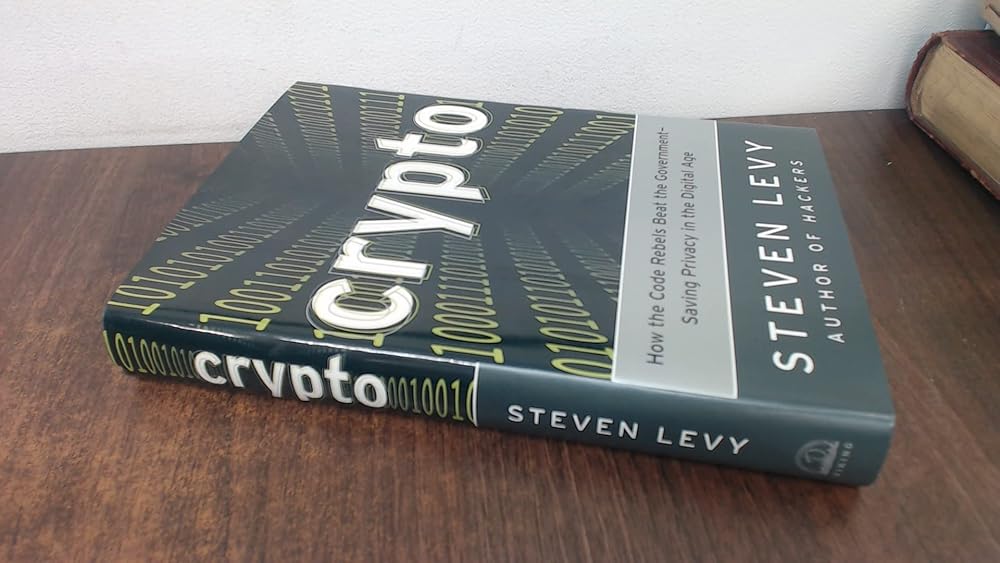 Crypto: How the Code Rebels Beat the Government--Saving Privacy in the Digital Age cover image