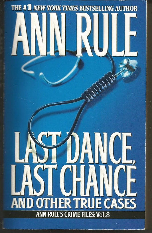 Last Dance, Last Chance (Ann Rule's Crime Files) cover image