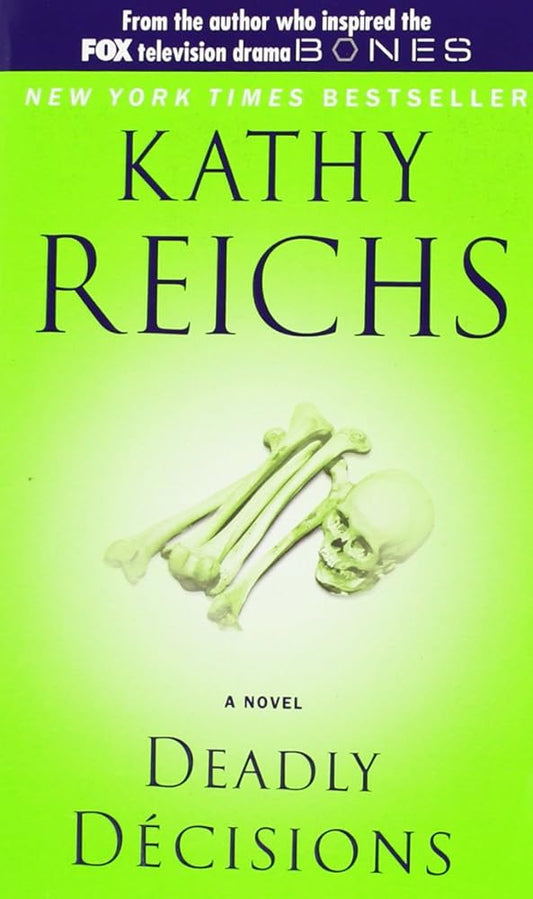 Deadly Decisions (Temperance Brennan, No. 3) cover image