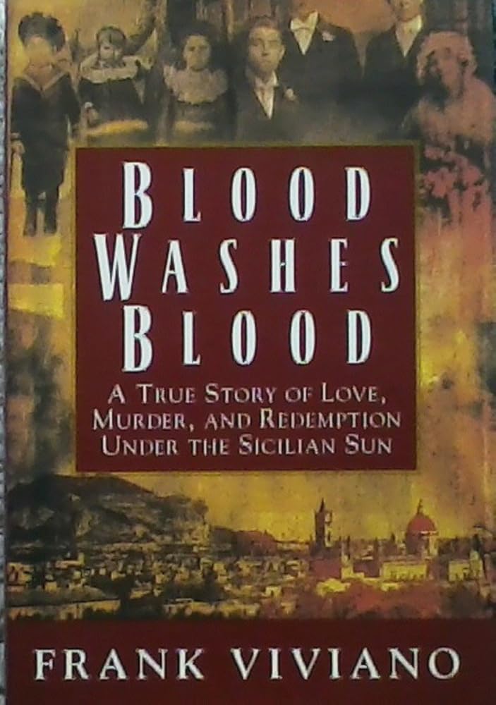 Blood Washes Blood: A True Story of Love, Murder, and Redemption Under the Sicilian Sun cover image