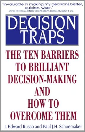 Decision Traps: The Ten Barriers to Decision-Making and How to Overcome Them cover image