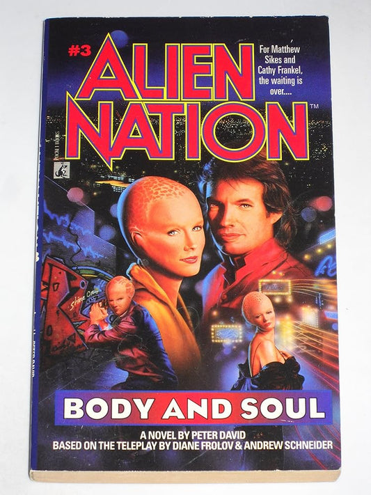 Body and Soul: A Novel (Alien Nation) cover image