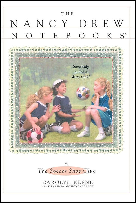 The Soccer Shoe Clue (Nancy Drew Notebooks #5) cover image