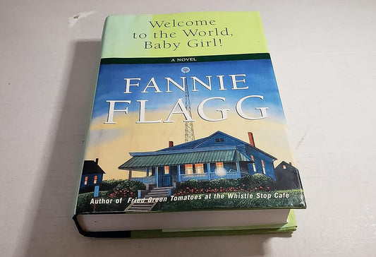 Welcome to the World, Baby Girl!: A Novel cover image