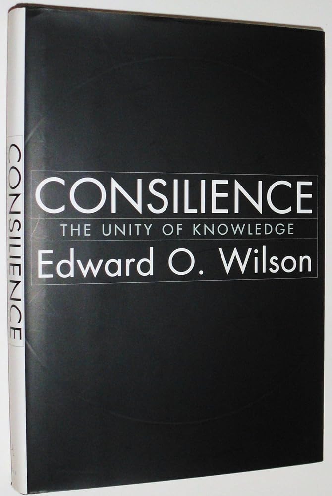 Consilience: The Unity of Knowledge cover image