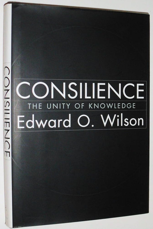 Consilience: The Unity of Knowledge cover image