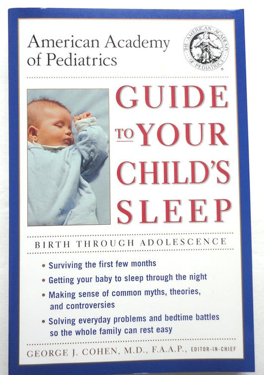 American Academy of Pediatrics Guide to Your Child's Sleep: Birth Through Adolescence cover image