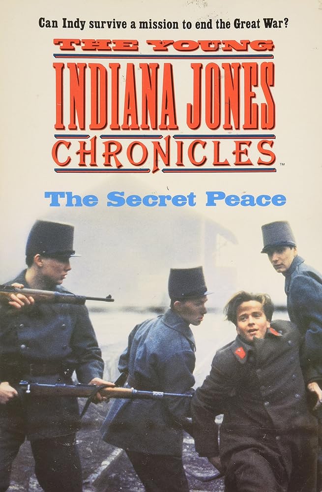 The Secret Peace (The Young Indiana Jones Chronicles, TV-4) cover image
