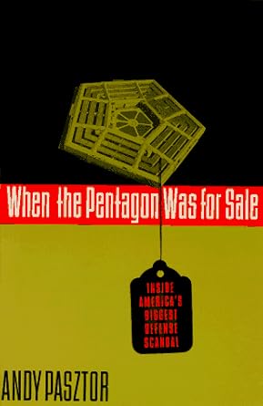 WHEN THE PENTAGON WAS FOR SALE: Inside America's Biggest Defense Scandal cover image