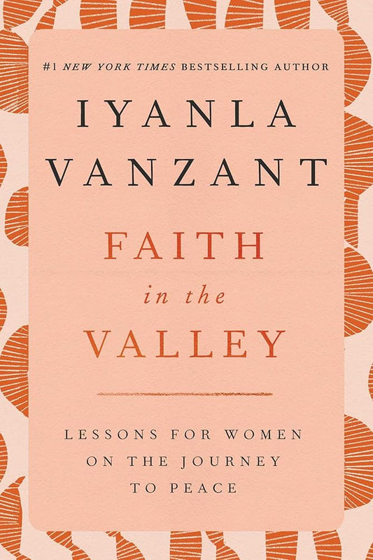 Faith in the Valley: Lessons for Women on the Journey to Peace cover image