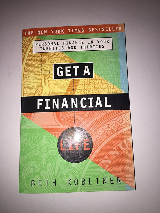 Get a Financial Life: Personal Finance in Your Twenties and Thirties cover image